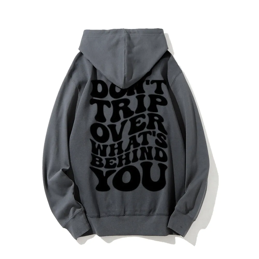 Women DON'T TRIP OVER WHAT'S BEHIND YOU Graphic Hoodies